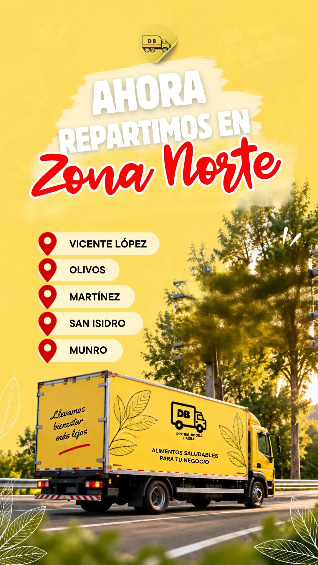 Creatividad de la campaña «Ahora repartimos en Zona Norte» de Distribuidora Basile, con las localidades y el camión de la marca