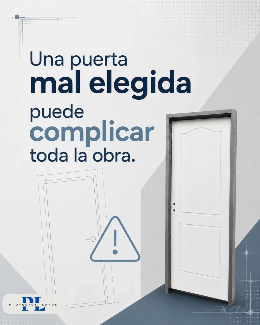 Publicación de Proyectos Lanús: «Una puerta mal elegida puede complicar toda la obra»